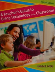 A teacher's guide to using technology in the classroom /