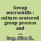 Group microskills : culture-centered group process and strategies /