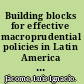 Building blocks for effective macroprudential policies in Latin America institutional considerations /