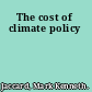 The cost of climate policy