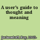 A user's guide to thought and meaning