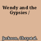 Wendy and the Gypsies /