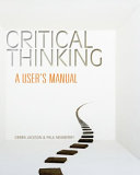 Critical thinking : a user's manual /