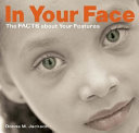 In your face : the facts about your features /