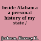 Inside Alabama a personal history of my state /