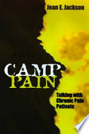 "Camp pain" talking with chronic pain patients /