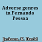 Adverse genres in Fernando Pessoa