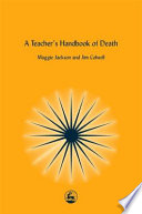 A teacher's handbook of death