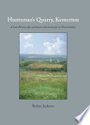 Huntsman's Quarry, Kemerton : a late Bronze Age settlement and landscape in Worcestershire /