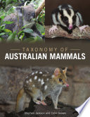 Taxonomy of Australian mammals /