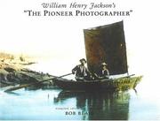 William Henry Jackson's "The pioneer photographer" /
