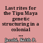 Last rites for the Tipu Maya genetic structuring in a colonial cemetery /