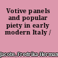 Votive panels and popular piety in early modern Italy /