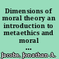 Dimensions of moral theory an introduction to metaethics and moral psychology /