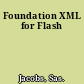 Foundation XML for Flash