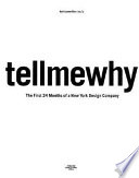 Karlssonwilker inc's tellmewhy the first 24 months of a New York design company /