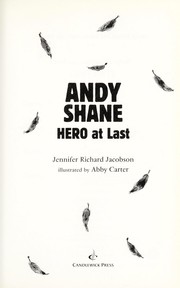 Andy Shane : hero at last! /