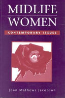 Midlife women : contemporary issues /