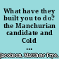 What have they built you to do? the Manchurian candidate and Cold War America /