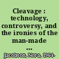 Cleavage : technology, controversy, and the ironies of the man-made breast /