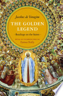 The golden legend readings on the saints /