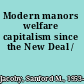 Modern manors welfare capitalism since the New Deal /