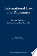 International law and diplomacy selected writings /