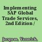 Implementing SAP Global Trade Services, 2nd Edition /