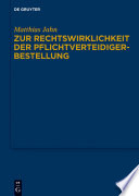 Zur Rechtswirklichkeit der Pflichtverteidigerbestellung : eine Untersuchung zur Praxis der Beiordnung durch den Strafrichter nach [section][section] 140 Abs. 1 Nr. 4 StPO in der Bundesrepublik Deutschland /