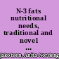 N-3 fats nutritional needs, traditional and novel sources and microbial production strategies /