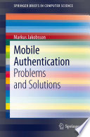 Mobile authentication problems and solutions /