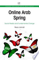 Online Arab spring : social media and fundamental change /