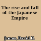 The rise and fall of the Japanese Empire