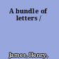 A bundle of letters /