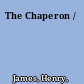 The Chaperon /