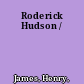 Roderick Hudson /