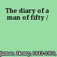The diary of a man of fifty /