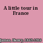 A little tour in France