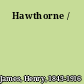 Hawthorne /