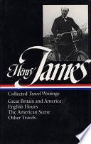 Collected travel writings : Great Britain and America /