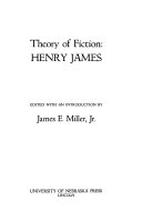 Theory of fiction : Henry James /