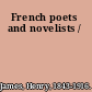 French poets and novelists /