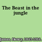 The Beast in the jungle