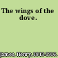 The wings of the dove.