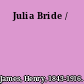 Julia Bride /