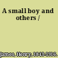 A small boy and others /