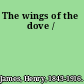 The wings of the dove /
