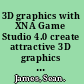 3D graphics with XNA Game Studio 4.0 create attractive 3D graphics and visuals in your XNA games /