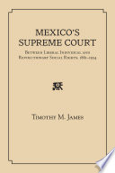 Mexico's Supreme Court : between liberal individual rights and revolutionary social rights, 1867-1934 /