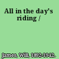 All in the day's riding /